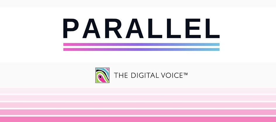 The Digital Voice secures Parallel PR account